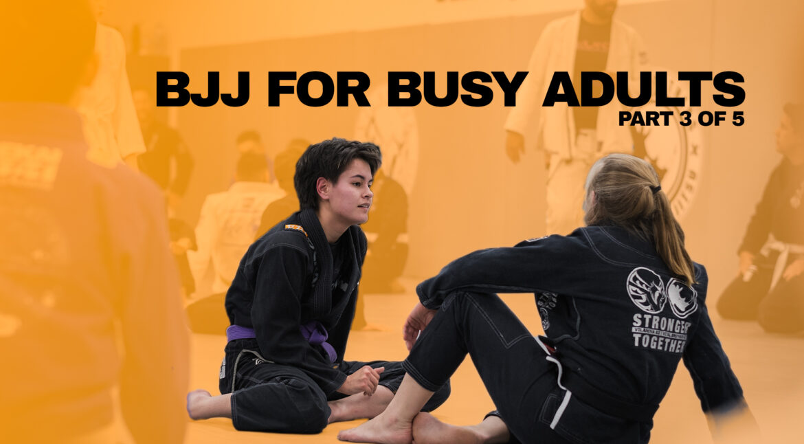 Camarillo BJJ and How To Implement VBJJ Into a Busy Adult Life